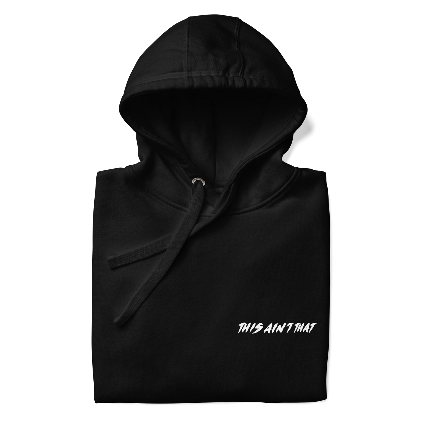 THIS AIN'T THAT - HOODIE (BLACK)