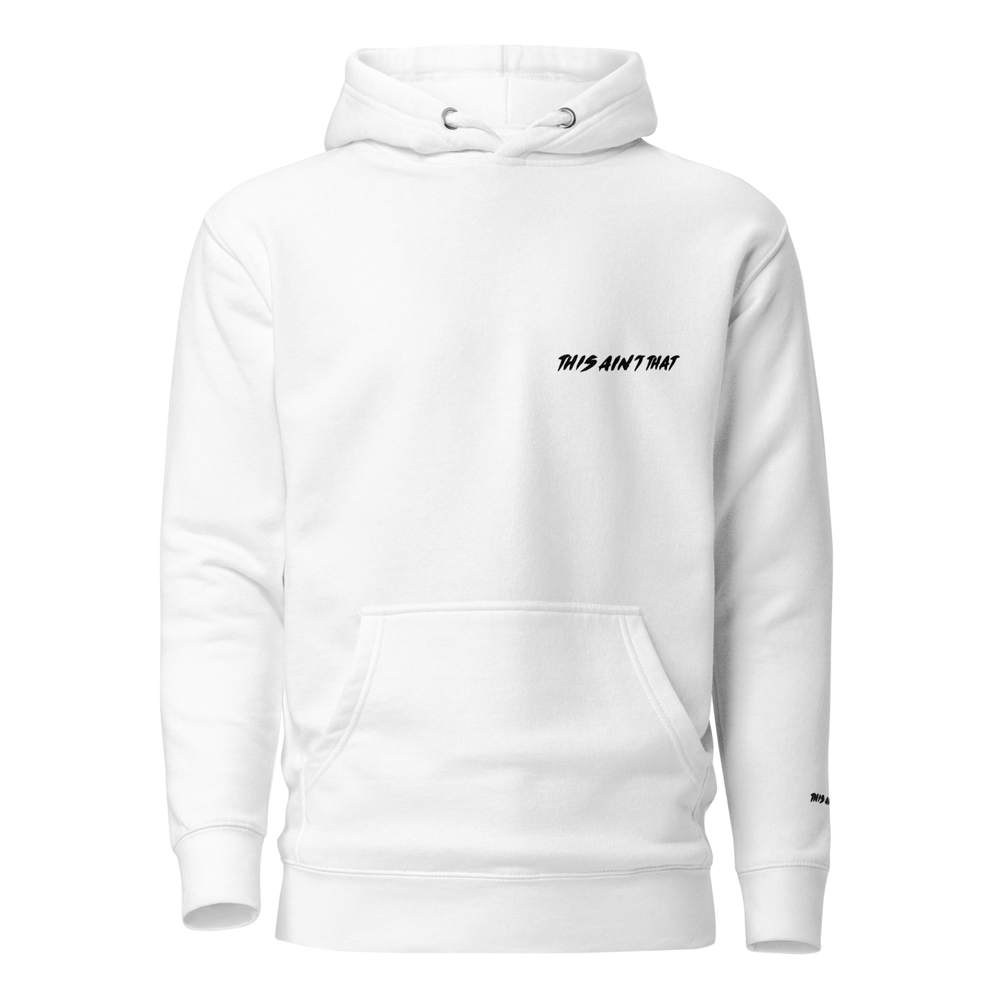 THIS AIN'T THAT - HOODIE (WHITE)
