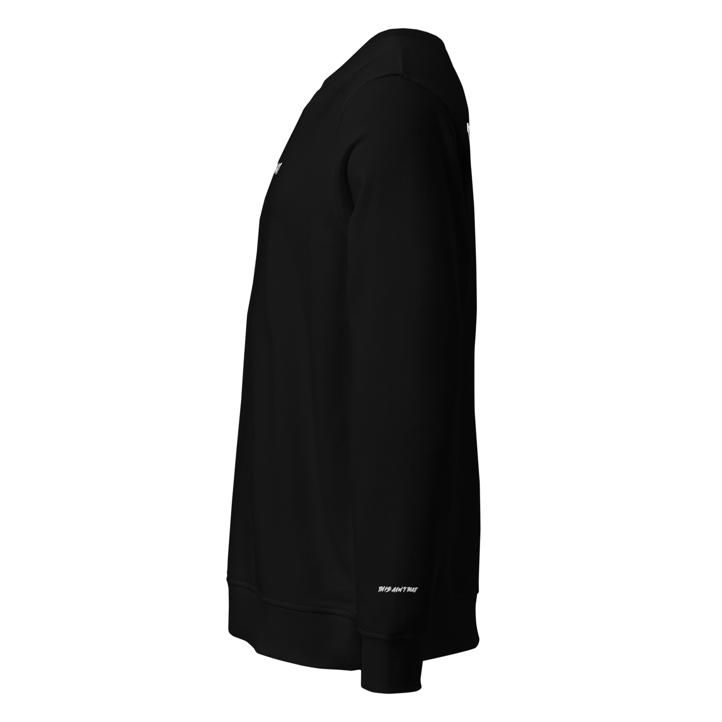 THIS AIN'T THAT - SWEATSHIRT (BLACK)